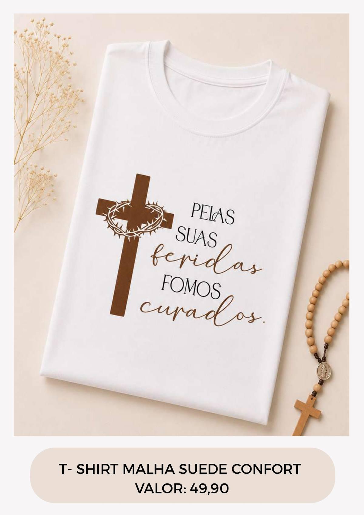 T-SHIRT PELAS SUAS FERIDAS